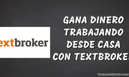 GANA DINERO TRABAJANDO DESDE CASA CON TEXTBROKER