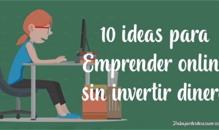 10 ideas para Emprender online sin invertir dinero